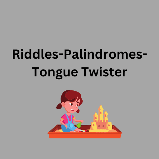 Riddles-Palindromes-Tongue Twister